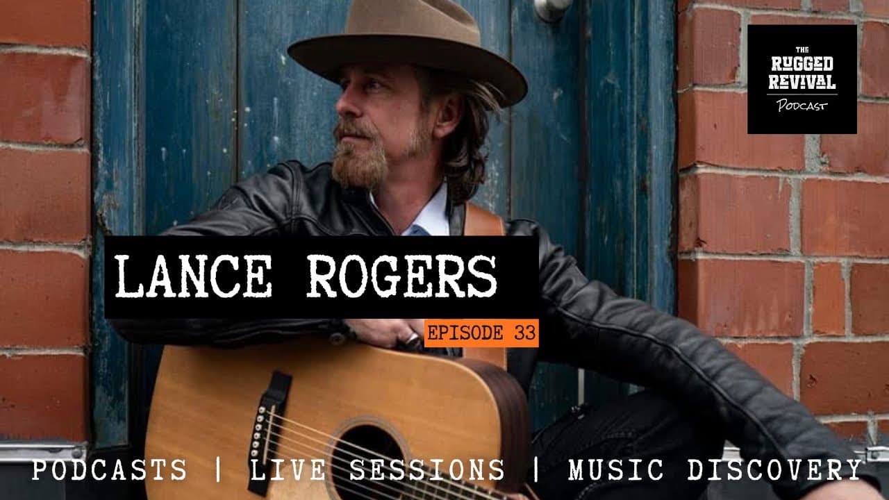 Lance Rogers - on Kentucky Roots, For the Love of Appalachia & Real Music Stories | Rugged Revival 